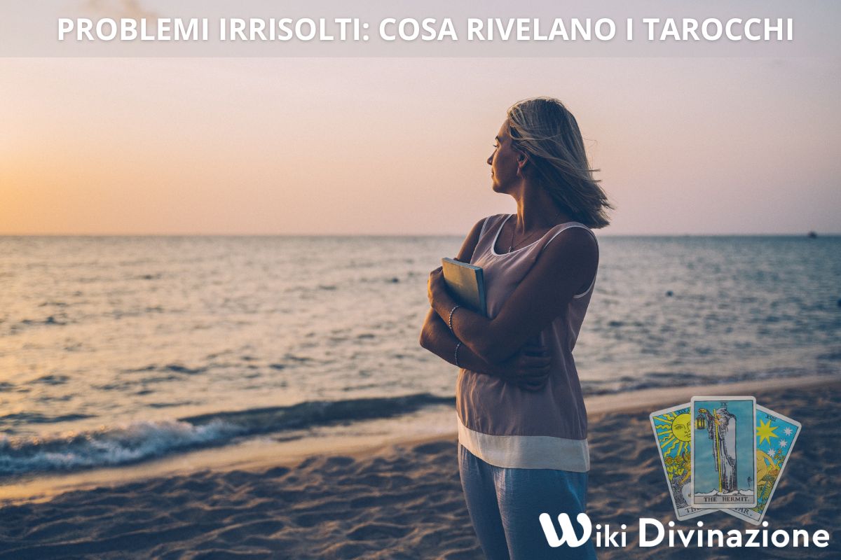 Problemi irrisolti: cosa rivelano i Tarocchi