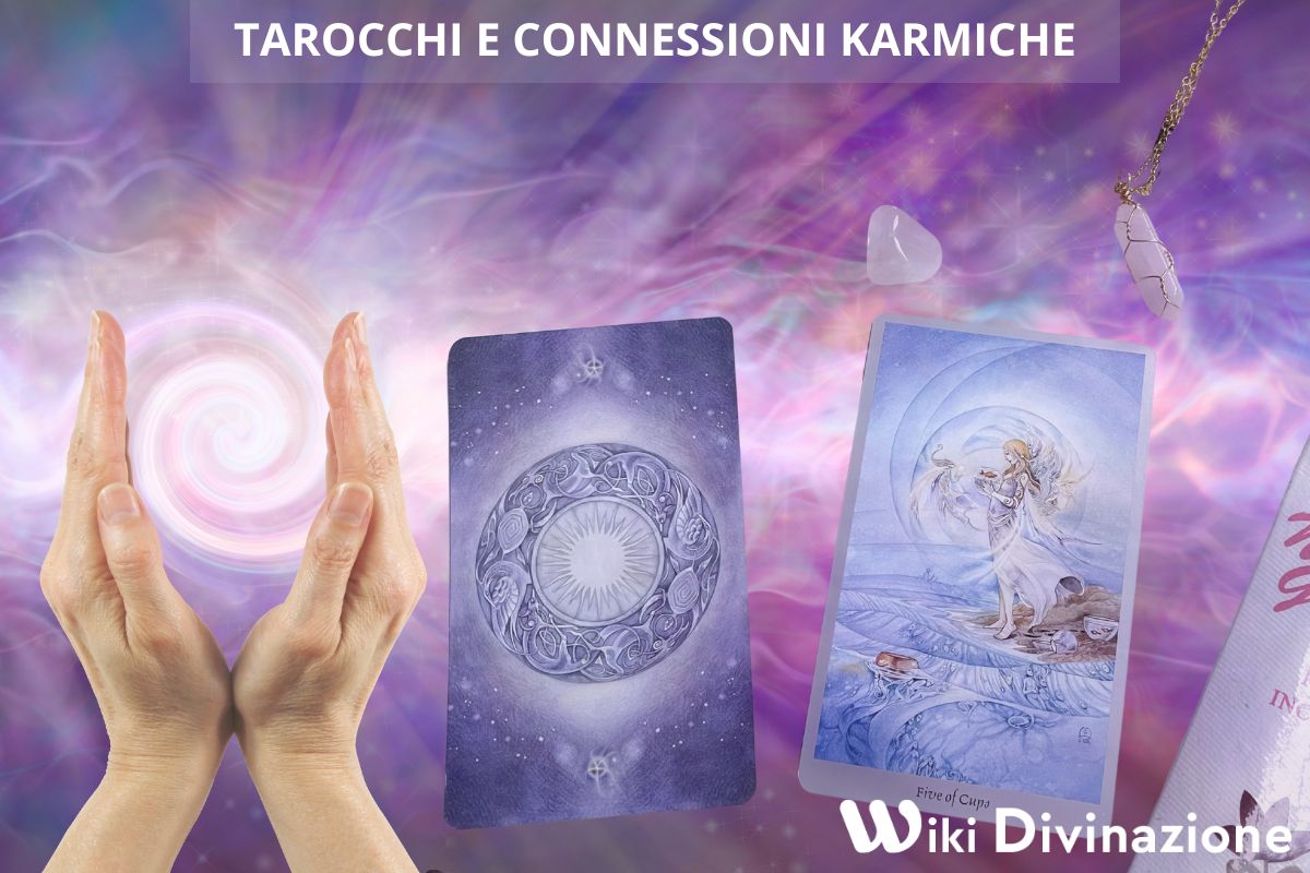 Tarocchi e Connessioni Karmiche