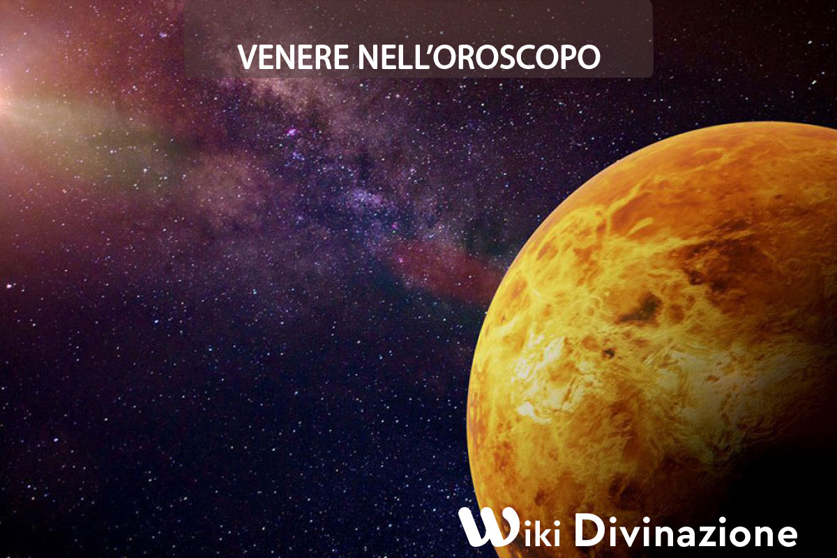 Venere, il significato nell'oroscopo